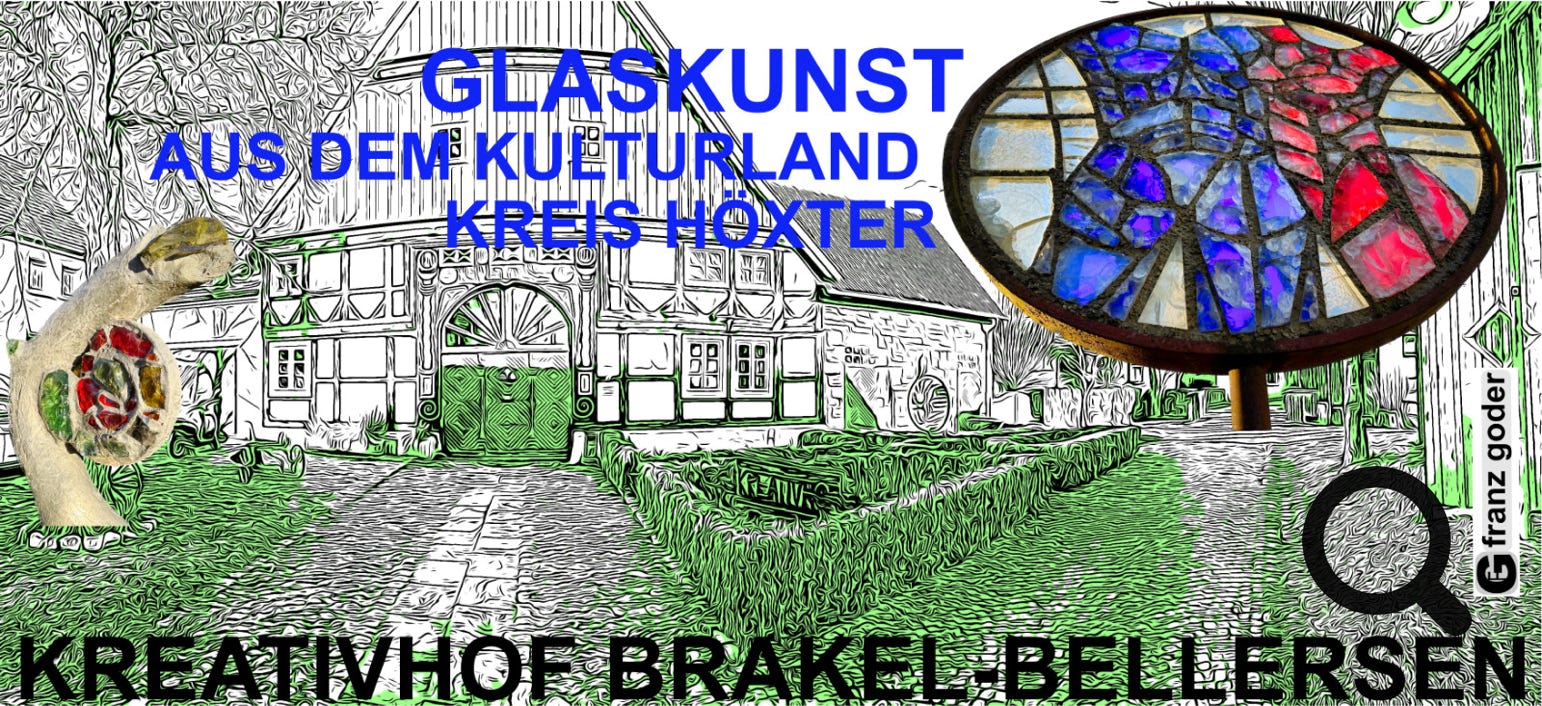 Glaskunst aus dem Kulturland Kreis Höxter vom Kreativhof Brakel-Bellersen, Fotocollage Franz Goder